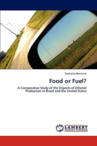 Food or Fuel?: A Comparative Study of the Impacts of Ethanol Production in Brazil and the United States