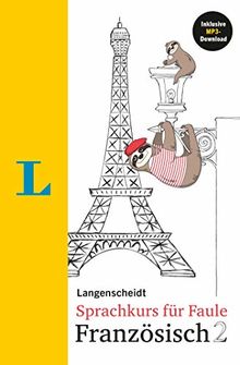 Langenscheidt Sprachkurs für Faule 2 Französisch: mit MP3-Download