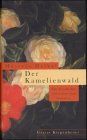 Der Kamelienwald