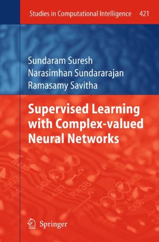 Supervised Learning with Complex-valued Neural Networks (Studies in Computational Intelligence)