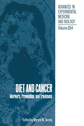Diet and Cancer: Markers, Prevention, And Treatment (Advances In Experimental Medicine And Biology) (Advances in Experimental Medicine and Biology, 375, Band 375)
