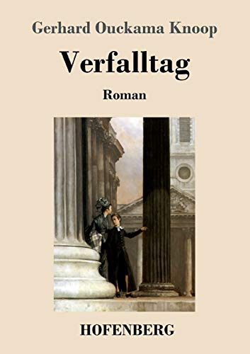Verfalltag: Roman