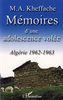 Mémoires d'une adolescence volée : Algérie 1962-1963