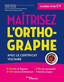 Maîtrisez l'orthographe avec le certificat Voltaire