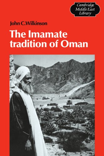 The Imamate Tradition of Oman (Cambridge Middle East Library, Band 11)