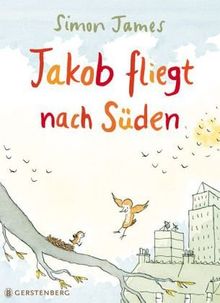 Jakob fliegt nach Süden