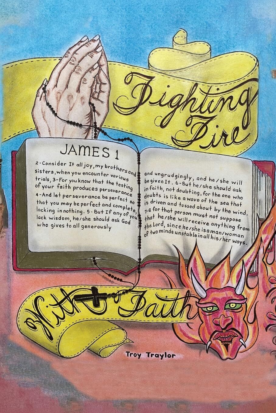 Fighting Fire With Faith