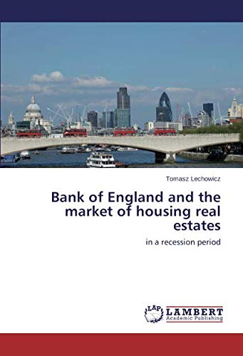 Bank of England and the market of housing real estates: in a recession period