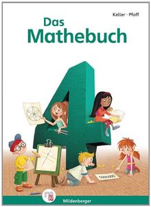Das Mathebuch 4: Schülerbuch, 4. Schuljahr