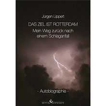 Das Ziel ist Rotterdam: Mein Weg zurück nach einem Schlaganfall