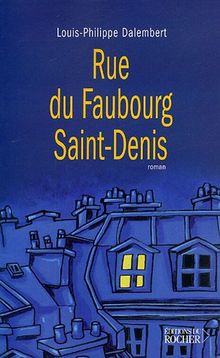 Rue du Faubourg Saint-Denis : roman entrecoupé de douze ponctuations de Romain Gary
