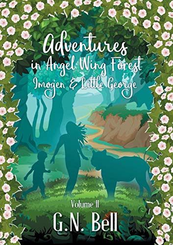 Adventures In Angel Wing Forest: Volume Two