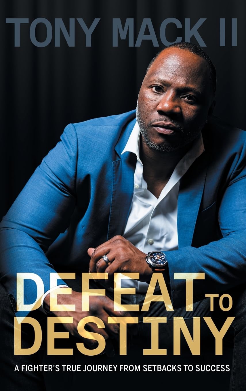 Defeat to Destiny: A FIGHTER'S TRUE JOURNEY FROM SETBACKS TO SUCCESS
