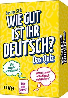 Wie gut ist Ihr Deutsch? – Das Quiz von Sick, Bastian | Buch | Zustand gut