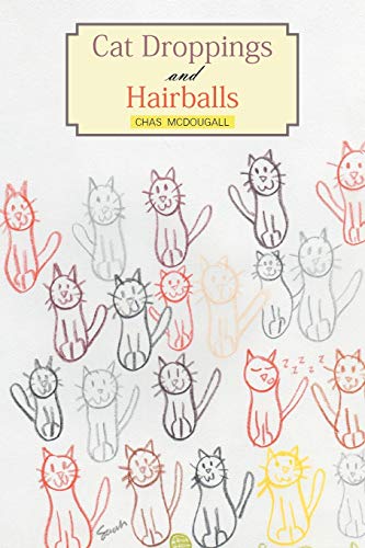 Cat Droppings And Hairballs