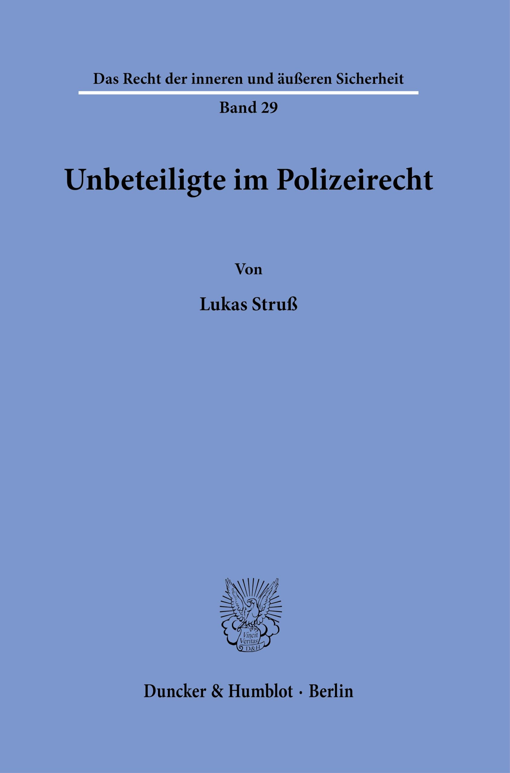 Unbeteiligte im Polizeirecht (Das Recht der inneren und äußeren Sicherheit)