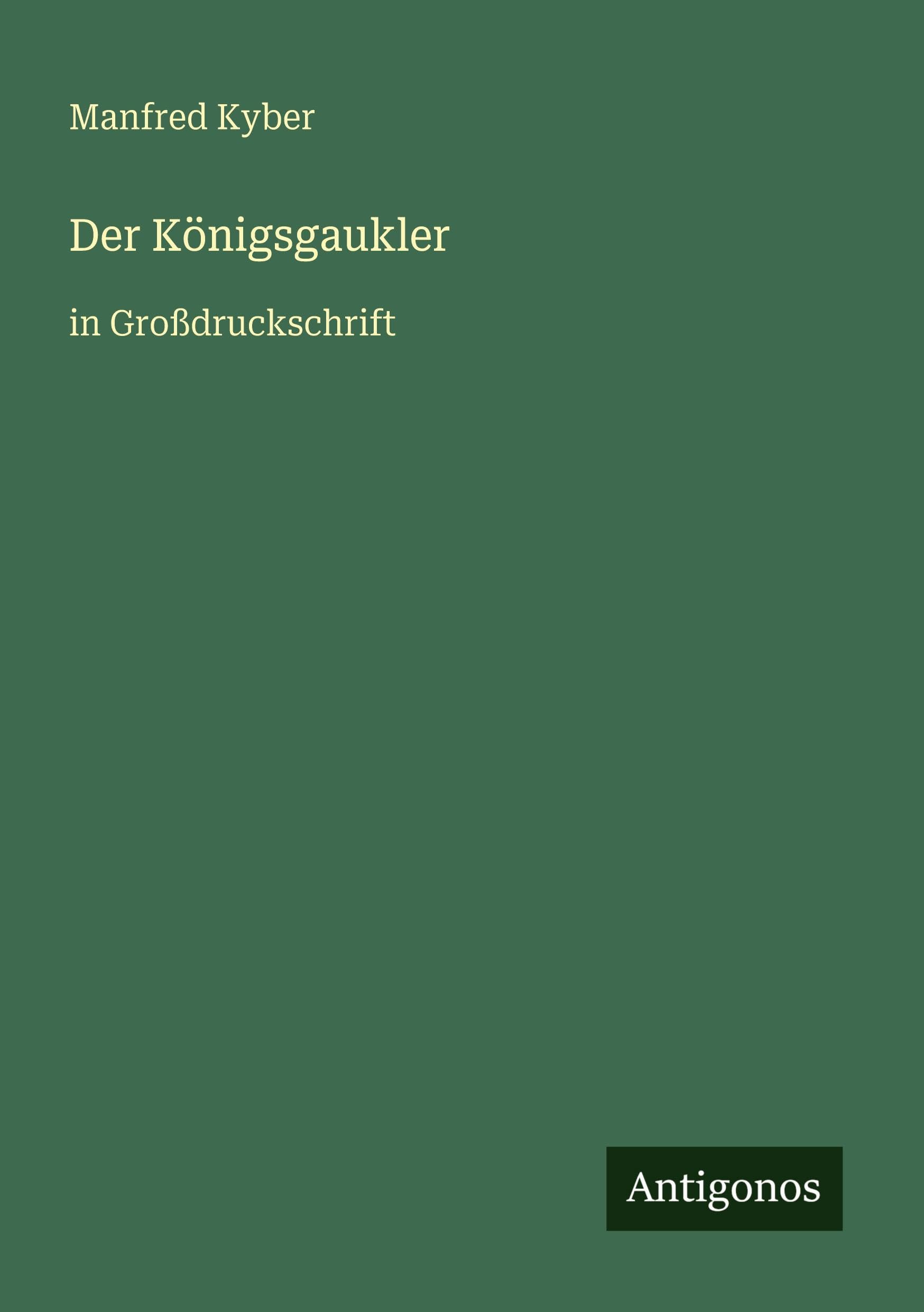 Der Königsgaukler: in Großdruckschrift