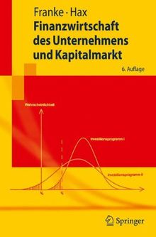 Finanzwirtschaft des Unternehmens und Kapitalmarkt (Springer-Lehrbuch)