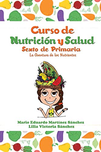 Curso de Nutrición y Salud: La Aventura de los Nutrientes