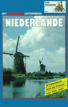Niederlande. Radwandern. 80 Erlebnistouren durch alle Provinzen von Ute Fischer | Buch | Zustand gut