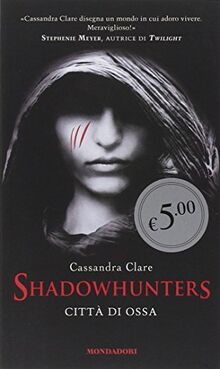 Shadowhunters. Città di ossa