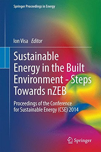 Sustainable Energy in the Built Environment - Steps Towards nZEB: Proceedings of the Conference for Sustainable Energy (CSE) 2014 (Springer Proceedings in Energy)