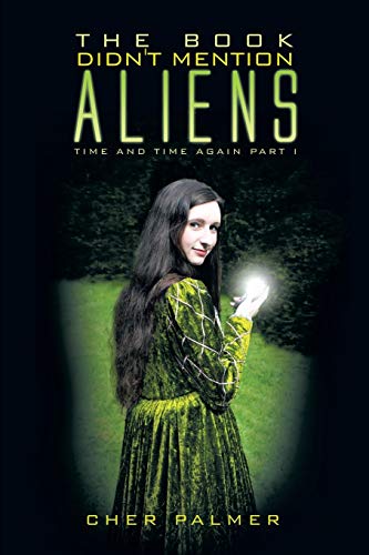 The Book Didn't Mention Aliens: Time and Time Again Part I