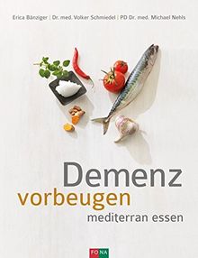 Demenz vorbeugen: mediterran essen