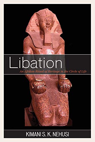Libation: An Afrikan Ritual of Heritage in the Circle of Life