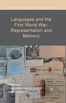 Languages and the First World War: Representation and Memory (Palgrave Studies in Languages at War)