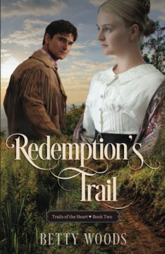 Redemption's Trail (Trails of the Heart, Band 2)