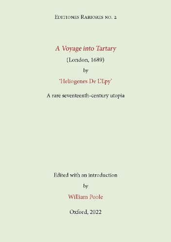 A Voyage into Tartary (London, 1689) by Heliogenes De L'Epy: A seventeenth-century Utopia (2)