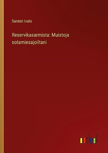 Reservikasarmista: Muistoja sotamiesajoiltani