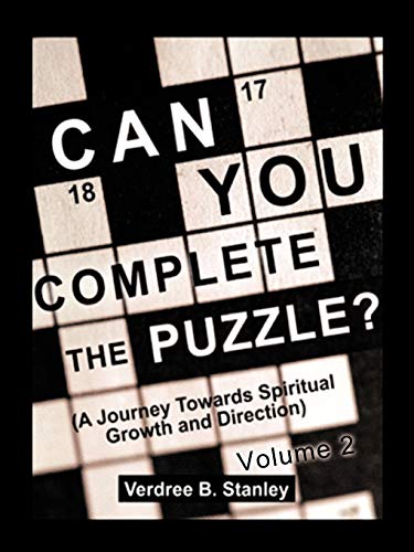 Can You Complete The Puzzle? - Volume 2: (A Journey Towards Spiritual Growth and Direction)
