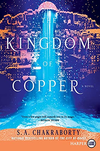 The Kingdom of Copper: A Novel (The Daevabad Trilogy, Band 2)