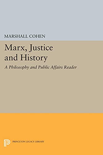 Marx, Justice and History: A Philosophy and Public Affairs Reader (Philosophy and Public Affairs Readers)