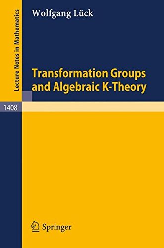 Transformation Groups and Algebraic K-Theory (Lecture Notes in Mathematics)