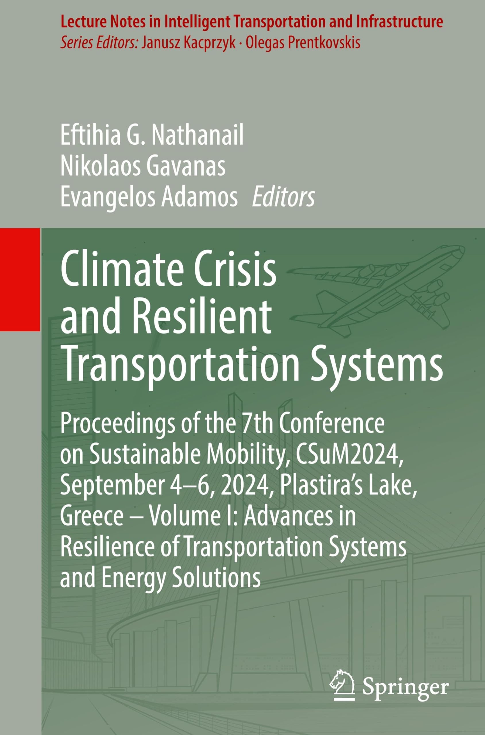Climate Crisis and Resilient Transportation Systems: Proceedings of the 7th Conference on Sustainable Mobility, CSuM2024, September 4–6, 2024, ... Transportation and Infrastructure)