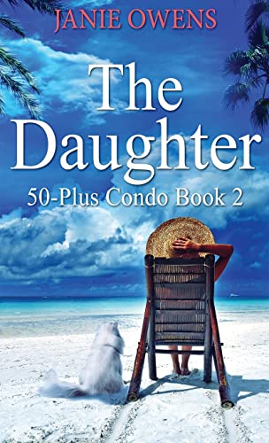 The Daughter (50-Plus Condo, Band 2)