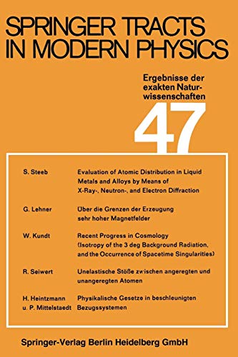 Springer Tracts in Modern Physics: Ergebnisse der Exakten Naturwissenschaften (Springer Tracts in Modern Physics, 47, Band 47)