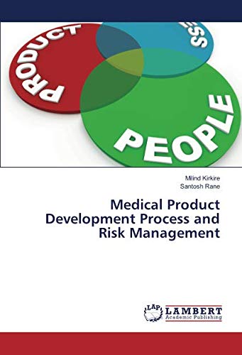 Medical Product Development Process and Risk Management