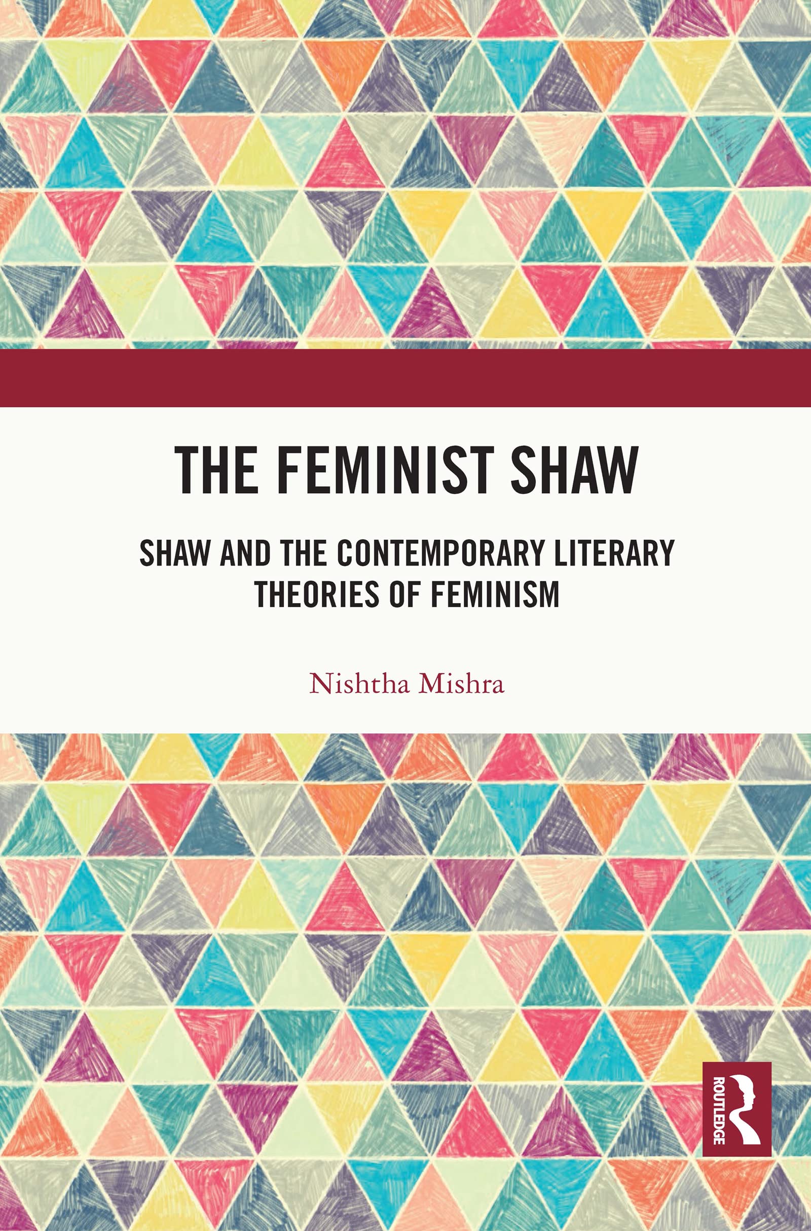The Feminist Shaw: Shaw and the Contemporary Literary Theories of Feminism