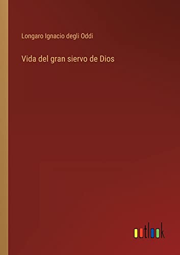 Vida del gran siervo de Dios