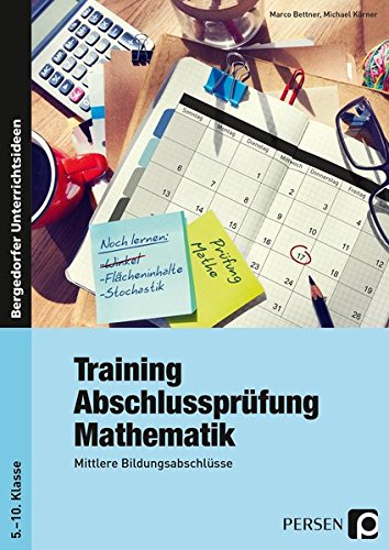 Training Abschlussprüfung Mathematik: Mittlere Bildungsabschlüsse (5. bis 10. Klasse)