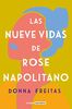 Las nueve vidas de Rose Napolitano (Grijalbo Narrativa)