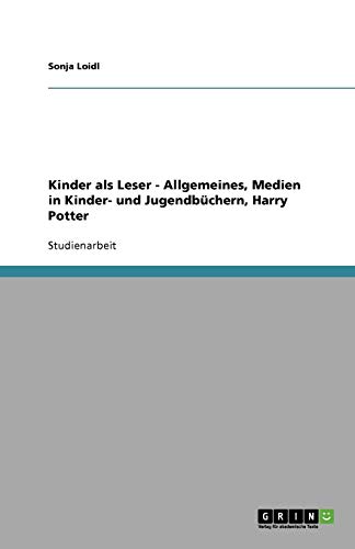 Kinder als Leser - Allgemeines, Medien in Kinder- und Jugendbüchern, Harry Potter