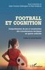 Football et cognition: Compréhension du jeu et construction des connaissances tactiques en sports collectifs