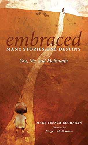 Embraced: Many Stories, One Destiny