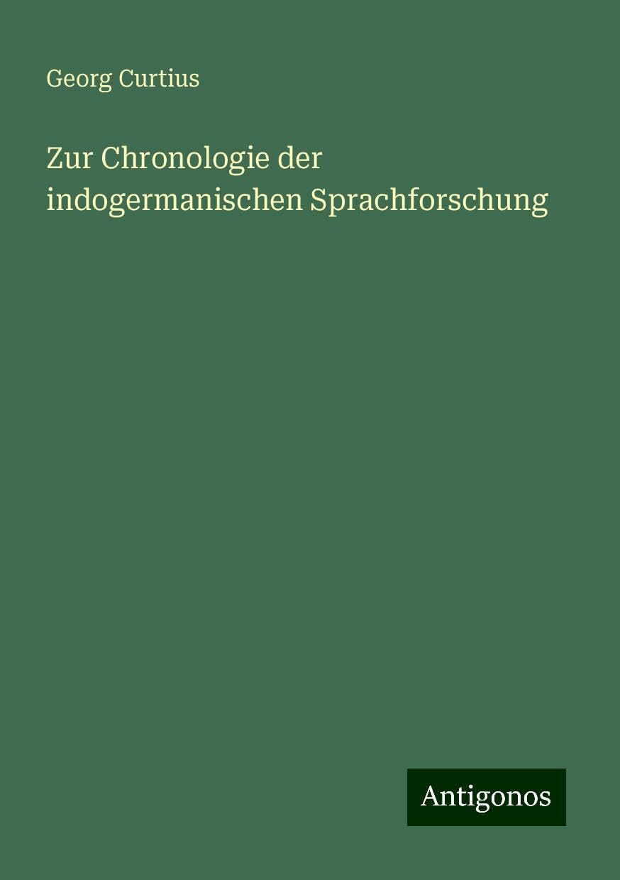 Zur Chronologie der indogermanischen Sprachforschung