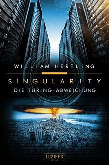 DIE TURING-ABWEICHUNG: Roman (Singularity 4)